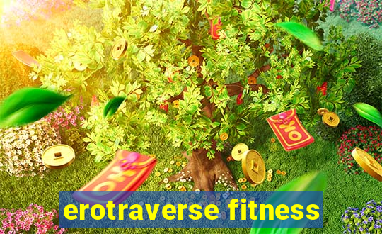 erotraverse fitness